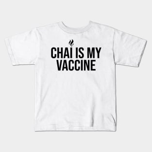 Chai Tshirt, Desi Vaccine Shirt Kids T-Shirt